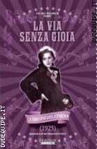 La Via Senza Gioia (Le Origini Del Cinema) (1925)