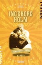 Ingeborg Holm (Le Origini Del Cinema) (1913)