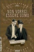 Non Vorrei Essere Un Uomo (Le Origini Del Cinema) (1918)