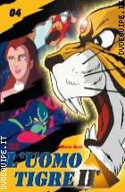 L'Uomo Tigre II� Vol.  4