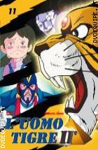 L'Uomo Tigre II� Vol. 11