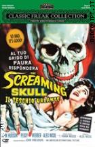 The Screaming Skull - Il Teschio Urlante (Classic Freak Collection)