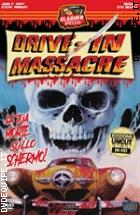 Drive In Massacre (Slasher Special)