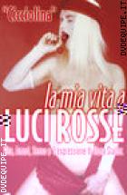 La Mia Vita A Luci Rosse