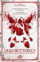 Dead Butterfly - The Prophecy Of Suffering Bible (V.M. 18 anni)