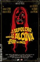 Il Tuo Sepolcro... La Nostra Alcova - Beyond The Omega (V.M. 18 Anni)