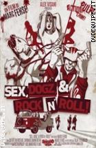 Sex, Dogz And Rock N Roll