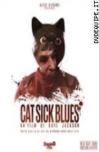 Cat Sick Blues ( Blu - Ray Disc ) (V.M. 18 anni)