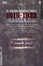 Il Primo Dopoguerra 1912 - 1922