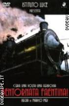 C'era Una Volta Una Ferrovia - Ben Tornata Faentina