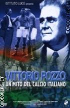 Vittorio Pozzo - Un Mito Del Calcio Italiano