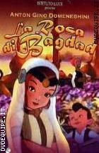 La Rosa Di Bagdad