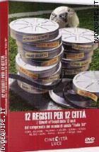 12 Registi Per 12 Citt