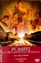 Pompei E La Vita Quotidiana Dei Romani 