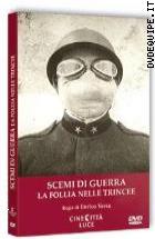 Scemi Di Guerra - La Follia Nelle Trincee