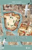 Il Ghetto Di Venezia - 500 Anni Di Vita