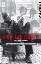 Non Mi Avete Convinto