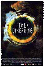 I Talk Otherwise - Viaggio Sul Danubio (Dvd + Cd + Libro)