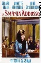 La Smania Addosso