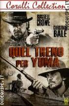 Quel Treno Per Yuma (2007) ( Coralli Collection)