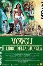 Mowgli - Il Libro Della Giungla