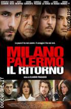 Milano Palermo - Il Ritorno