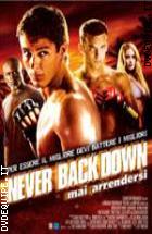 Never Back Down - Mai Arrendersi