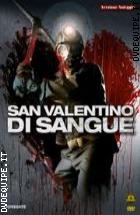 San Valentino Di Sangue 3D( Disco Singolo)