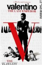 Valentino - The Last Emperor
