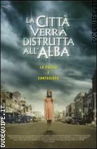 La Citt Verr Distrutta All'alba (2010)