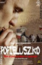 Popieluszko - Non Si Pu� Uccidere La Speranza