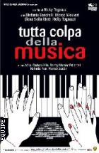Tutta Colpa Della Musica