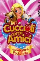 Cuccioli Cerca Amici - Vol. 01