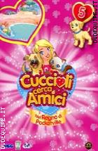 Cuccioli Cerca Amici - Nel Regno di Pocketville - Vol. 05
