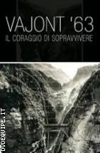 Vajont '63 - Il Coraggio Di Sopravvivere