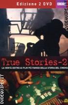 True Stories (History Channel) - Vol. 02 (2 Dvd)