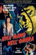 La Mano Nell'ombra (Original Movies Collection)