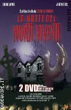 La Notte Dei Morti Viventi (2 Dvd)  