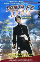 Santa Fe Trail - Versione Restaurata