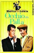 Occhio Alla Palla (Martin & Lewis Collection)