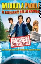 Without a Paddle - Il Richiamo della Natura