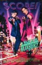 A Night At The Roxbury