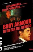 Body Armour - In Difesa Del Nemico