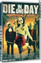 Die In One Day - Improvvisa O Muori ( Blu - Ray Disc )