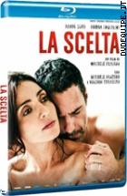 La Scelta ( Blu - Ray Disc )