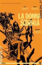 La Donna Scimmia ( Blu - Ray Disc )