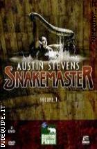 Austin Steven - Snakemaster - Vol. 1 (2 Dvd)