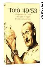 Tot '49-'53 (3 Dvd) 