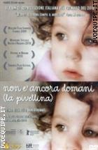 Non � Ancora Domani (La Pivellina)