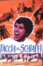 Faccia Da Schiaffi